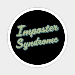 Imposter Syndrome Magnet